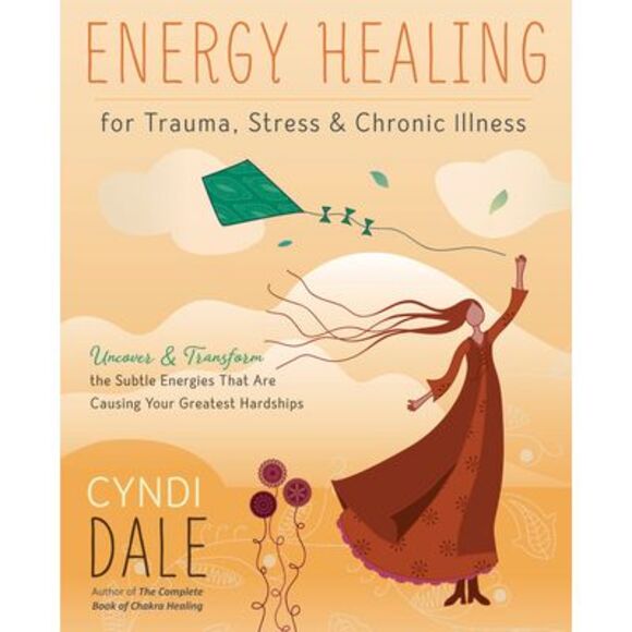 Energy Healing for Trauma, Stress & Chronic Illness: Uncover & Transform the Sub - Picture 1 of 1